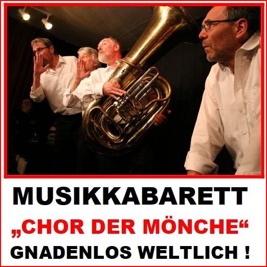 Musikkabarett „CHOR DER MÖNCHE“